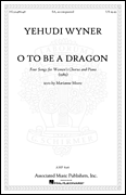 O to Be a Dragon SA Singer's Edition cover